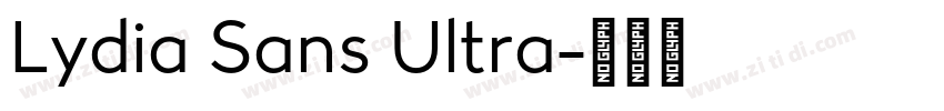 Lydia Sans Ultra字体转换 Lydia Sans Ultra字体转换